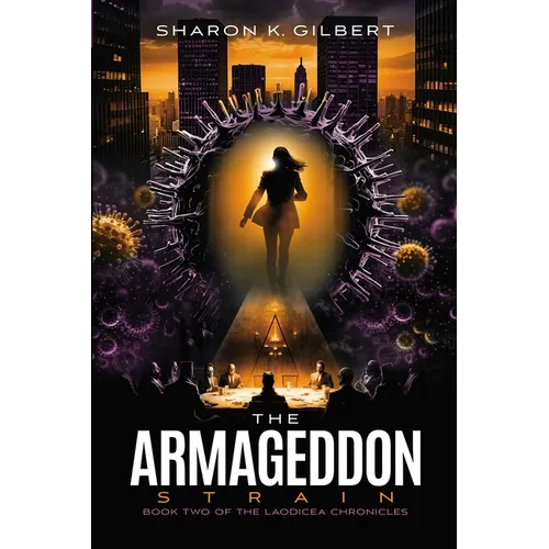 The Armageddon Strain: Book Two of The Laodicea Chronicles