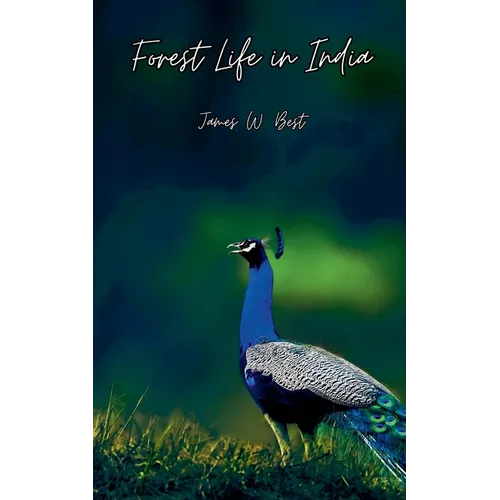 Forest Life in India