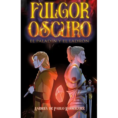 El paladín y el ladrón (Fulgor Oscuro n°1)
