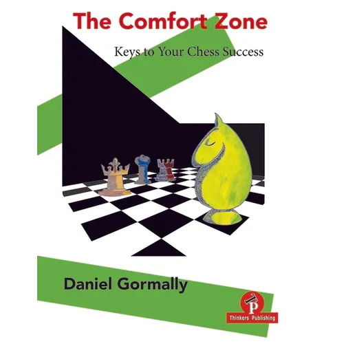 The Comfort Zone: Keys to Your Chess Success