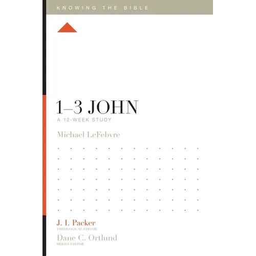 1-3 John: A 12-Week Study