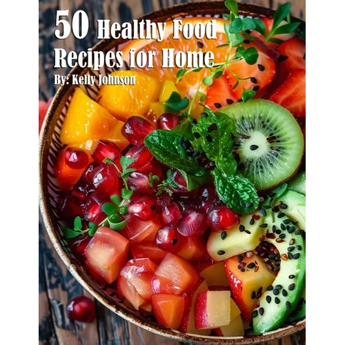 50 Healthy Food Recipes for Home
