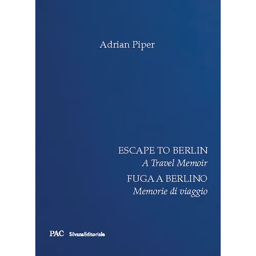 Escape to Berlin: A Travel Memoir