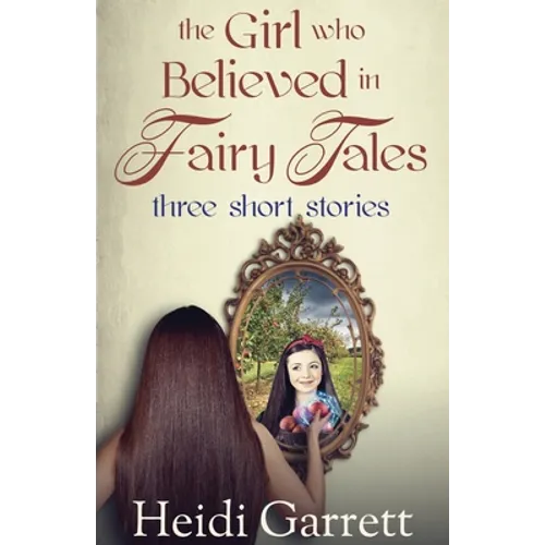 The Girl who Believed in Fairy Tales: Once Upon a Time Today
