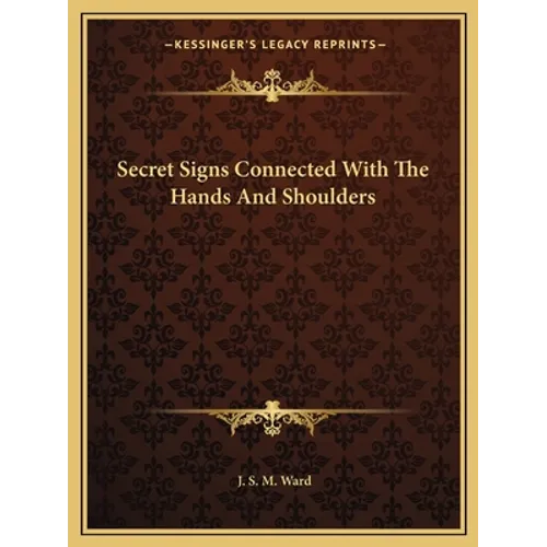Secret Signs Connected With The Hands And Shoulders