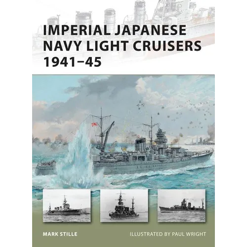 Imperial Japanese Navy Light Cruisers 1941-45