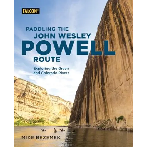 Paddling the John Wesley Powell Route