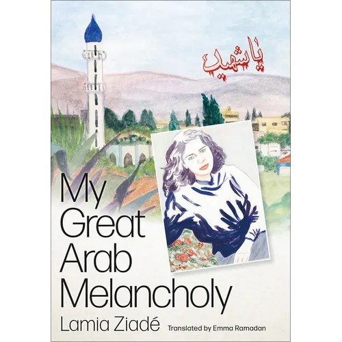 My Great Arab Melancholy