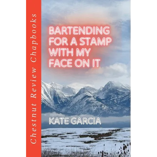 Bartending for a Stamp with My Face on It
