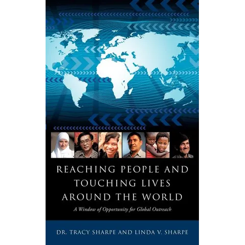 Reaching People and Touching Lives Around the World