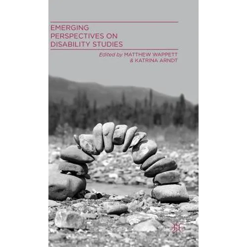 Emerging Perspectives on Disability Studies