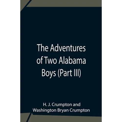 The Adventures Of Two Alabama Boys (Part III)