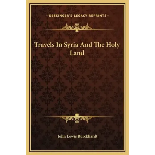 Travels in Syria and the Holy Land