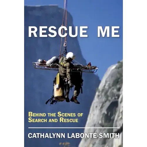 Rescue Me: Behind the Scenes of Search and Rescue