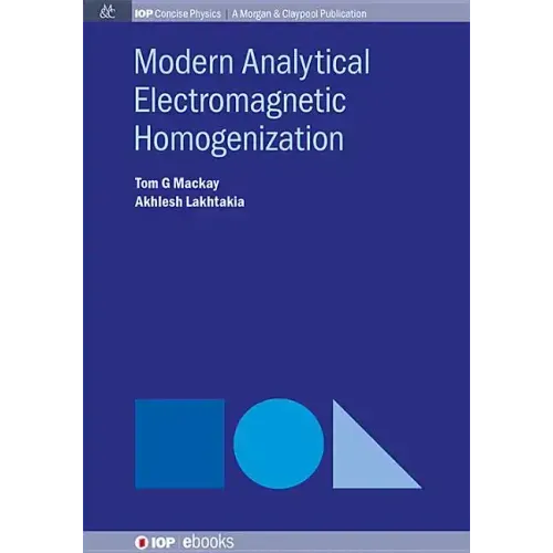 Modern Analytical Electromagnetic Homogenization