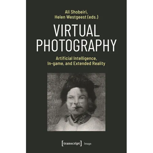 Virtual Photography: Artificial Intelligence, In-Game, and Extended Reality