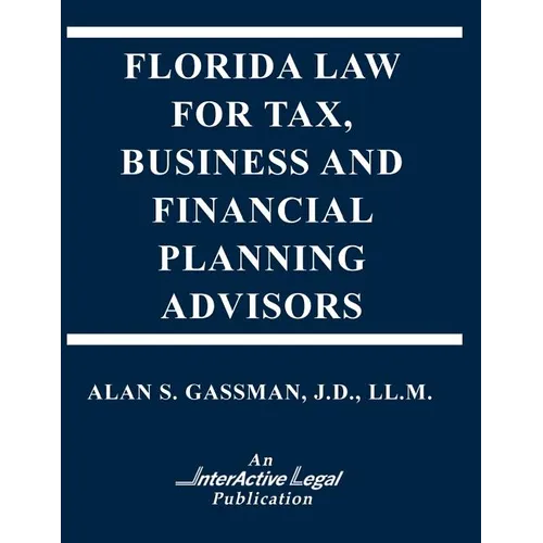 Florida Law for Tax, Business & Financialplanning Advisors