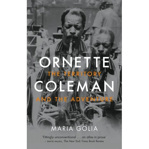 Ornette Coleman: The Territory and the Adventure