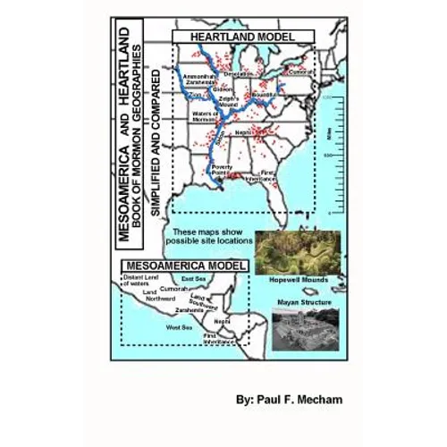 Mesoamerica and Heartland Book of Mormon Geographies simplified and compared
