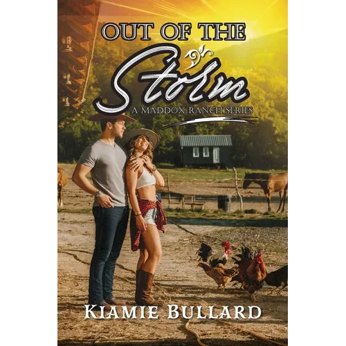 Out of the Storm: A Maddox Ranch Series