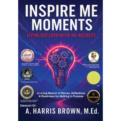 Inspire Me Moments: Living Out Loud with No Regrets