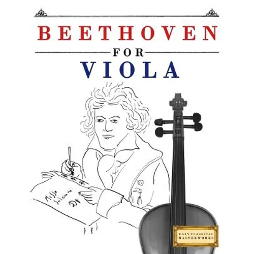 Beethoven for Viola: 10 Easy Themes for Viola Beginner Book