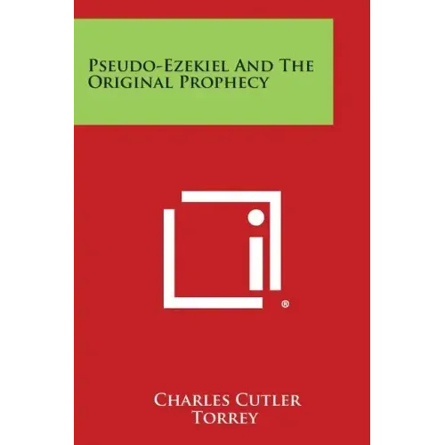 Pseudo-Ezekiel and the Original Prophecy