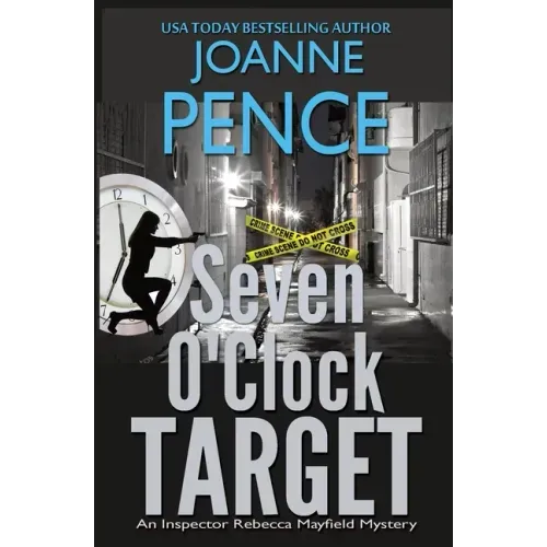 Seven O'Clock Target: An Inspector Rebecca Mayfield Mystery