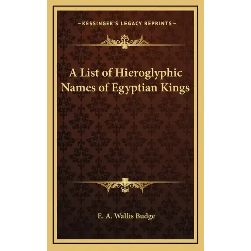 A List of Hieroglyphic Names of Egyptian Kings