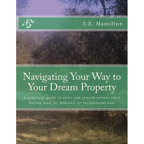 Navigating Your Way to Your Dream Property: A practical guide to costs and considerations when buying land for domestic or recreational uses