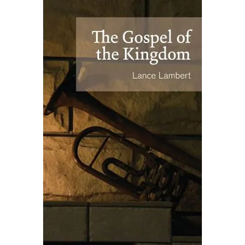 The Gospel of the Kingdom