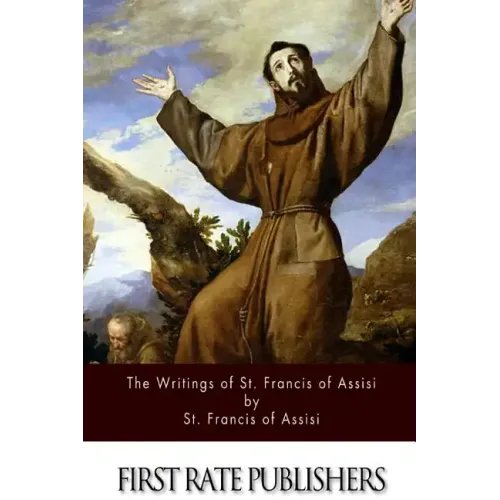 The Writings of St. Francis of Assisi