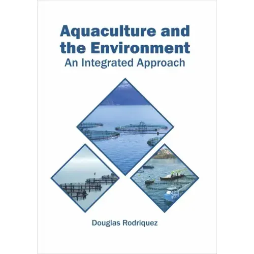Aquaculture and the Environment: An Integrated Approach