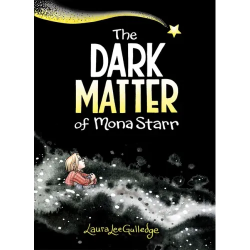 The Dark Matter of Mona Starr: A Graphic Novel