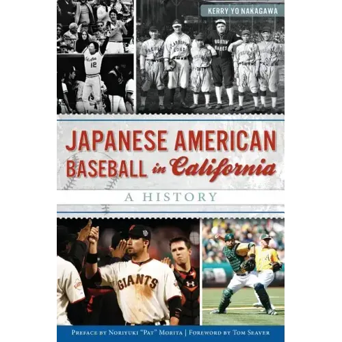 Japanese American Baseball in California: A History