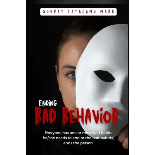 Stopping Bad Behavior: Putting an end to bad habits