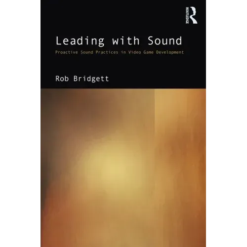 Leading with Sound: Proactive Sound Practices in Video Game Development