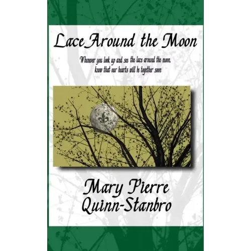Lace Around the Moon: The second Novella and Prequel to The Berry-Picker House
