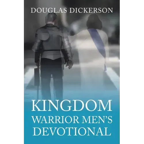 Kingdom Warrior Men's Devotional
