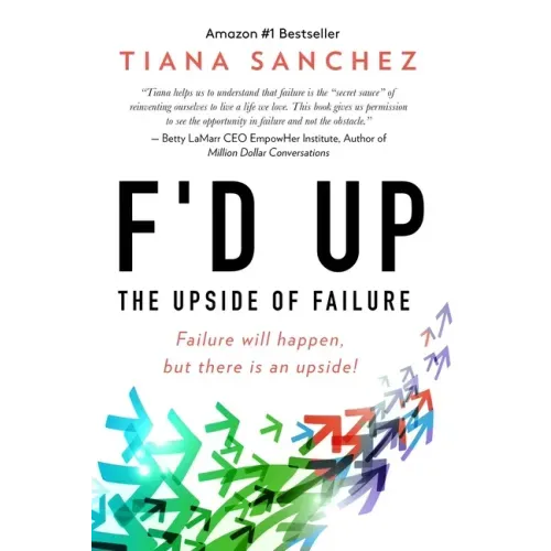 F'd Up: The UPside of Failure
