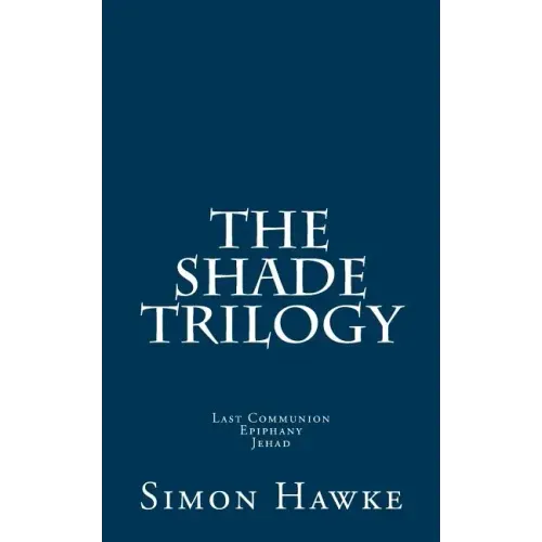 The Shade Trilogy