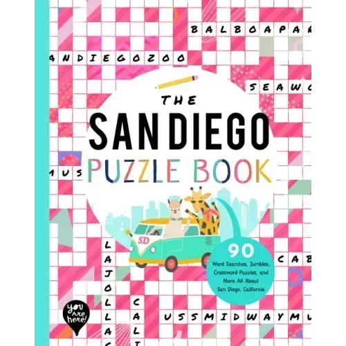 The San Diego Puzzle Book: 90 Word Searches, Jumbles, Crossword Puzzles, and More All about San Diego, California!