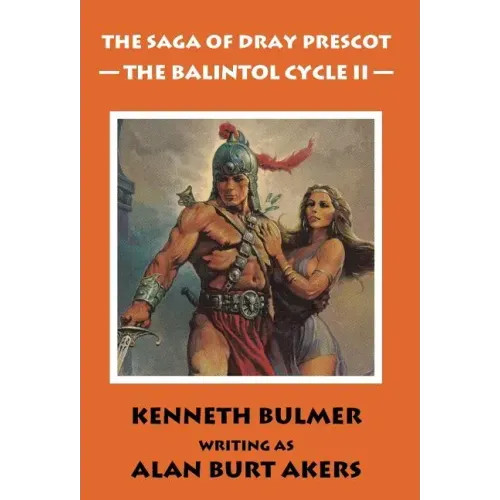 The Balintol Cycle II [The fourteenth Dray Prescot omnibus]