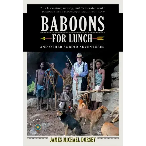 Baboons for Lunch: And Other Sordid Adventures