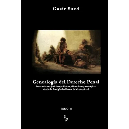 Genealogia del Derecho Penal (Tomo II)