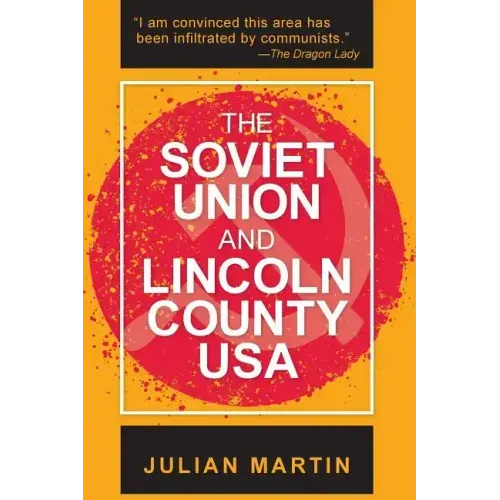 The Soviet Union and Lincoln County USA