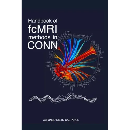 Handbook of functional connectivity Magnetic Resonance Imaging methods in CONN