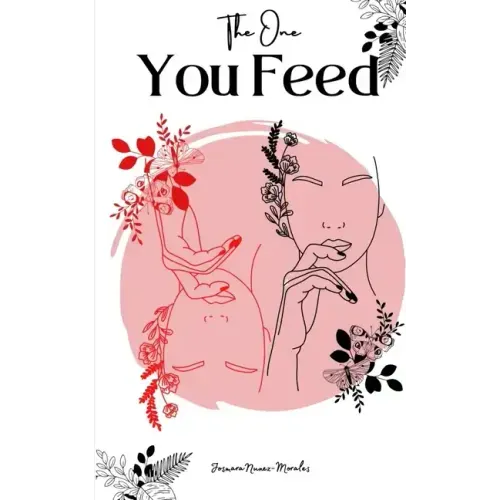 The One You Feed