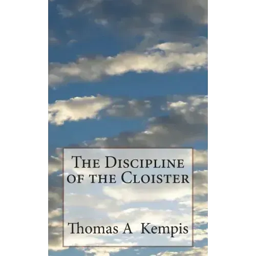 The Discipline of the Cloister