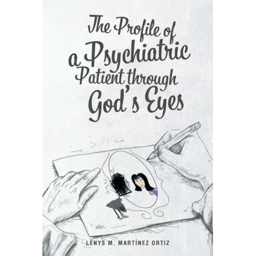 The Profile of a Psychiatric Patient through God's Eyes